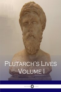 Plutarch's Lives, Volume I