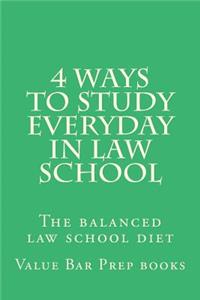 4 Ways To Study Everyday In Law School