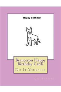 Beauceron Happy Birthday Cards