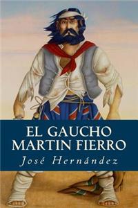 El Gaucho Martin Fierro