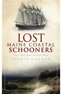 Lost Maine Coastal Schooners
