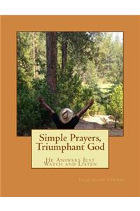 Simple Prayers, Triumphant God