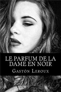 Le Parfum de la Dame en noir