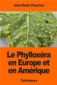 Phylloxéra en Europe et en Amérique
