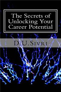 Secrets of Unlocking Your Career Potential