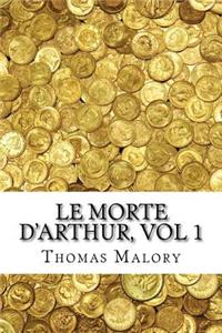 Le Morte D'Arthur, vol 1
