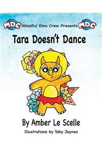Tara Doesn't Dance