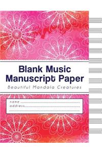 Blank Music Manuscript Paper: 12 Staves Music Writing - Beautiful Mandala Creatures (Size 8.5x11 Inches)