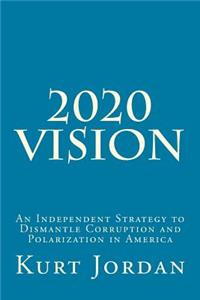 2020 Vision