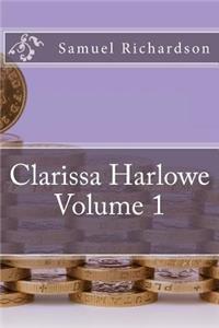 Clarissa Harlowe Volume 1