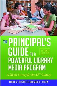 Principal's Guide to a Powerful Library Media Program