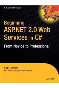 Beginning ASP.Net 2.0 Web Services in C#