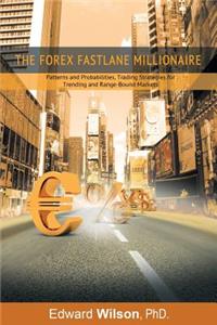 Forex Fastlane Millionaire