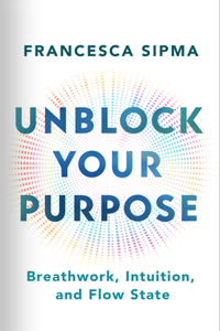 Unblock Your Purpose