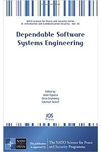 DEPENDABLE SOFTWARE SYSTEMS ENGINEERING