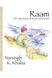 Raam: The Adventures of Raam and Friends