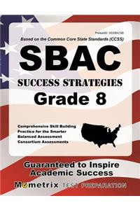 Sbac Success Strategies Grade 8 Study Guide