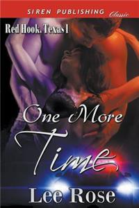 One More Time [Red Hook, Texas 1] (Siren Publishing Classic)