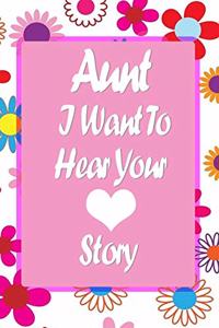 Aunt I Want To Hear Your Story