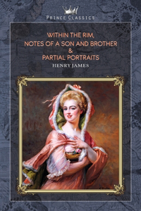 Within the Rim, Notes of a Son and Brother & Partial Portraits