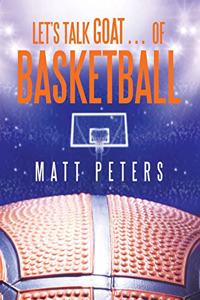 Let's Talk Goat... of Basketball