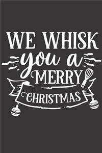 We Whisk You A Merry Christmas