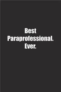 Best Paraprofessional. Ever.