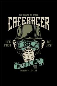 The power of speed caferacer. Born to ride