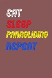 Eat Sleep paragliding Repeat Notebook Fan Sport Gift