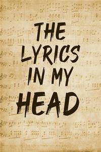 The Lyrics in My Head Notebook on music notes background