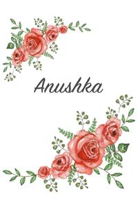 Anushka: Personalized Notebook with Flowers and First Name - Floral Cover (Red Rose Blooms). College Ruled (Narrow Lined) Journal for School Notes, Diary Wri