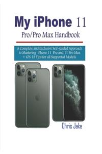 My iPhone 11 Pro/Pro Max Handbook