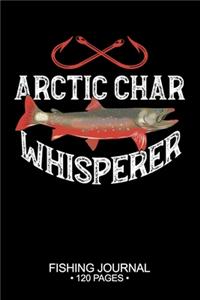 Arctic Char Whisperer Fishing Journal 120 Pages