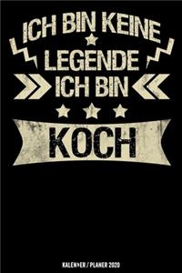 Ich bin keine Legende Ich bin Koch