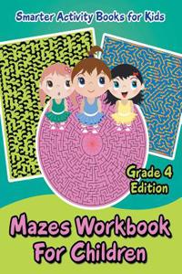 Mazes Workbook for Children - Grade 4 Edition