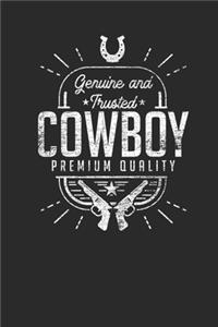 Genuine And Trusted Cowboy