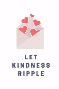 Let Kindness Ripple