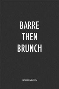 Barre Then Brunch