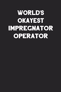 World's Okayest Impregnator Operator