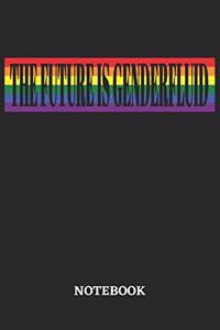 The Future is Genderfluid Notebook