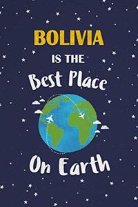 Bolivia Is The Best Place On Earth