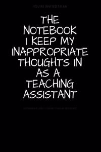 The Notebook I Keep My Inappropriate Thoughts In As A Teaching Assistant