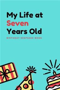 My Life at Seven Years Old