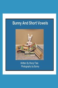 Bunny And Short Vowels