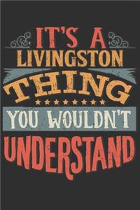 It's A Livingston You Wouldn't Understand