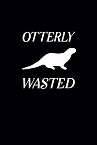 Otterly Wasted