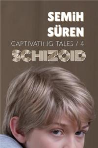 Schizoid