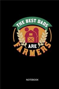 The Best Dads Are Farmers Notebook