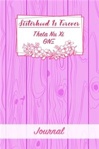 Sisterhood Is Forever Theta Nu Xi