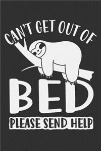 Can't Get Out Of Bed Please Send Help